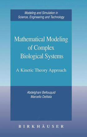 Bellouquid / Delitala |  Mathematical Modeling of Complex Biological Systems | Buch |  Sack Fachmedien