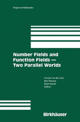 van der Geer / Schoof / Moonen |  Number Fields and Function Fields ¿ Two Parallel Worlds | Buch |  Sack Fachmedien