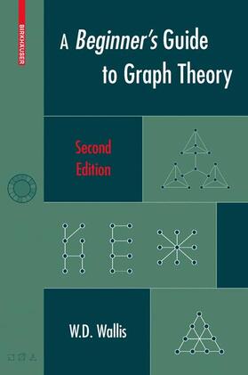 Wallis |  A Beginner's Guide to Graph Theory | Buch |  Sack Fachmedien