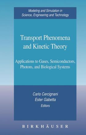 Cercignani / Gabetta |  Transport Phenomena and Kinetic Theory | Buch |  Sack Fachmedien