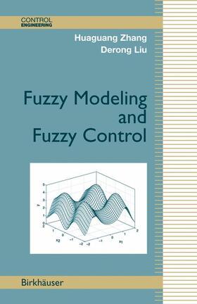 Liu / Zhang |  Fuzzy Modeling and Fuzzy Control | Buch |  Sack Fachmedien