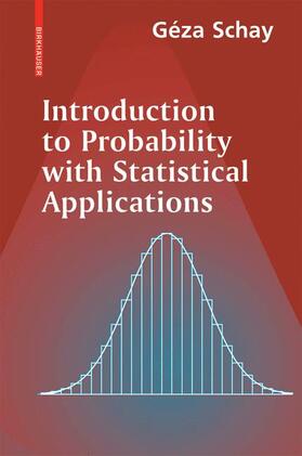 Schay |  Introduction to Probability with Statistical Applications | Buch |  Sack Fachmedien