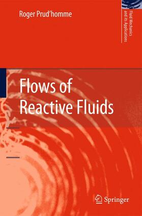 Prud'homme |  Flows of Reactive Fluids | Buch |  Sack Fachmedien