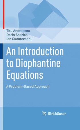 Andreescu / Andrica / Cucurezeanu |  An Introduction to Diophantine Equations | Buch |  Sack Fachmedien
