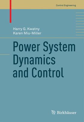 Miu-Miller / Kwatny |  Power System Dynamics and Control | Buch |  Sack Fachmedien