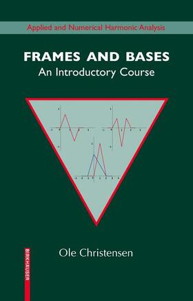 Christensen |  Frames and Bases | Buch |  Sack Fachmedien