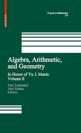 Tschinkel / Zarhin |  Algebra, Arithmetic, and Geometry | Buch |  Sack Fachmedien