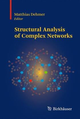 Dehmer |  Structural Analysis of Complex Networks | Buch |  Sack Fachmedien