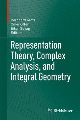 Krötz / Sayag / Offen |  Representation Theory, Complex Analysis, and Integral Geometry | Buch |  Sack Fachmedien