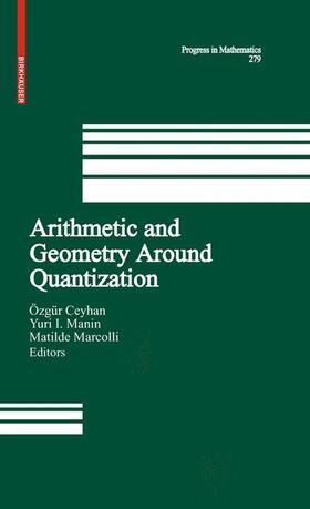 Ceyhan / Manin / Marcolli |  Arithmetic and Geometry Around Quantization | Buch |  Sack Fachmedien