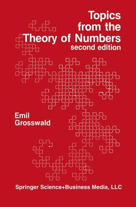 Grosswald |  Topics from the Theory of Numbers | Buch |  Sack Fachmedien