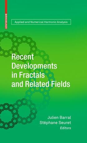 Barral / Seuret |  Recent Developments in Fractals and Related Fields | Buch |  Sack Fachmedien