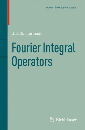 Duistermaat |  Fourier Integral Operators | Buch |  Sack Fachmedien