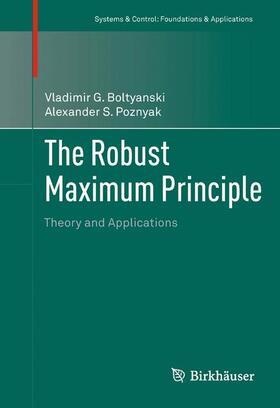 Poznyak / Boltyanski |  The Robust Maximum Principle | Buch |  Sack Fachmedien