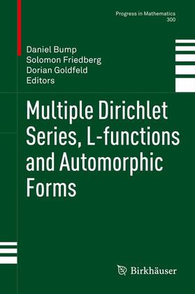 Bump / Friedberg / Goldfeld |  Multiple Dirichlet Series, L-Functions and Automorphic Forms | Buch |  Sack Fachmedien