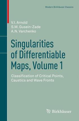 Arnold / Varchenko / Gusein-Zade |  Singularities of Differentiable Maps, Volume 1 | Buch |  Sack Fachmedien