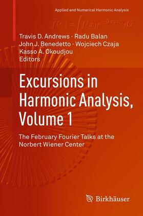 Andrews / Balan / Okoudjou |  Excursions in Harmonic Analysis, Volume 1 | Buch |  Sack Fachmedien