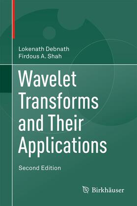 Shah / Debnath |  Wavelet Transforms and Their Applications | Buch |  Sack Fachmedien