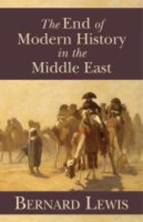 Lewis |  The End of Modern History in the Middle East | Buch |  Sack Fachmedien