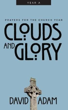 Adam |  Clouds and Glory | eBook | Sack Fachmedien
