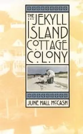 McCash |  The Jekyll Island Cottage Colony | Buch |  Sack Fachmedien