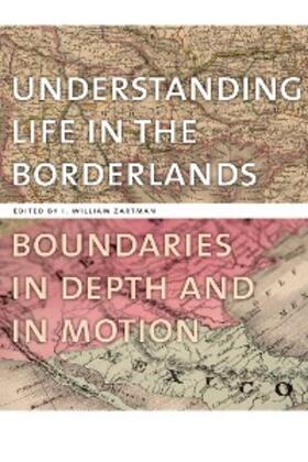Zartman |  Understanding Life in the Borderlands | eBook | Sack Fachmedien