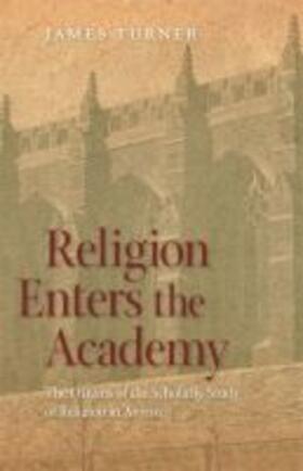 Turner |  Religion Enters the Academy | Buch |  Sack Fachmedien