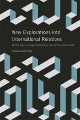  New Explorations into International Relations | Buch |  Sack Fachmedien