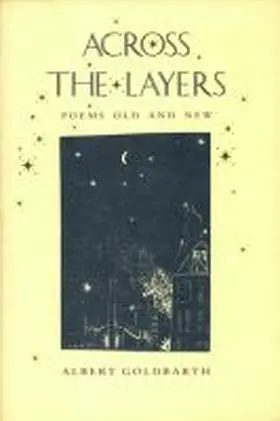 Goldbarth |  Across the Layers: Poems Old and New | Buch |  Sack Fachmedien