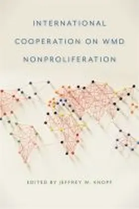 Knopf |  International Cooperation on WMD Nonproliferation | Buch |  Sack Fachmedien