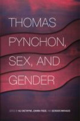 Chetwynd / Freer / Maragos |  Thomas Pynchon, Sex, and Gender | Buch |  Sack Fachmedien