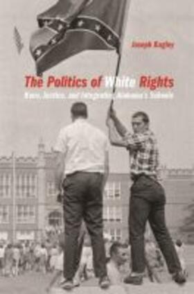 Bagley |  Politics of White Rights | Buch |  Sack Fachmedien