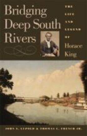 Lupold / French Jr. |  Bridging Deep South Rivers | Buch |  Sack Fachmedien