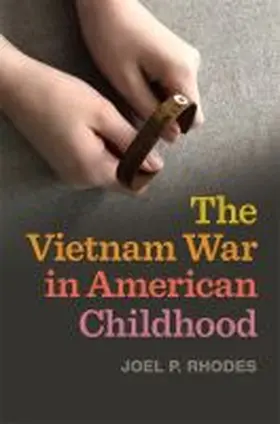 Rhodes |  Vietnam War in American Childhood | Buch |  Sack Fachmedien