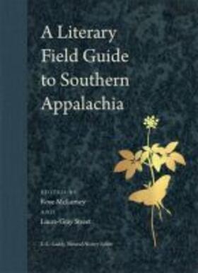 McLarney / Street / Gaddy |  A Literary Field Guide to Southern Appalachia | Buch |  Sack Fachmedien
