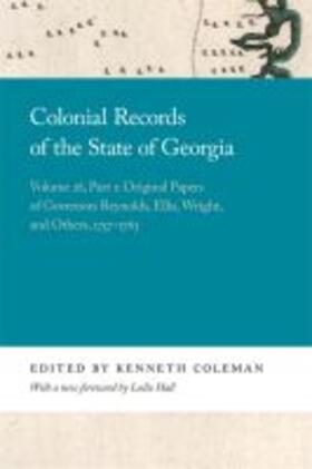Colonial Records of the State of Georgia | Buch | 978-0-8203-5908-3 | sack.de