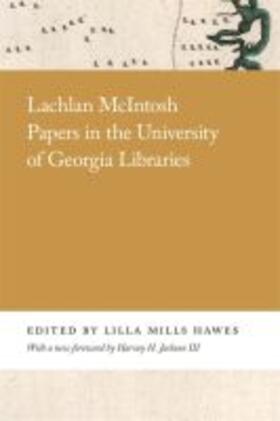 Hawes |  Lachlan McIntosh Papers in the University of Georgia Libraries | Buch |  Sack Fachmedien