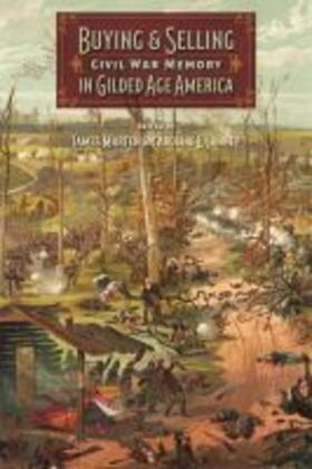 Janney / Marten |  Buying and Selling Civil War Memory in Gilded Age America | Buch |  Sack Fachmedien