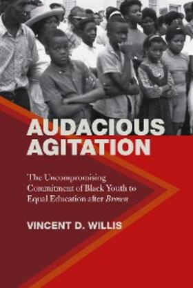 Willis |  Audacious Agitation | eBook | Sack Fachmedien