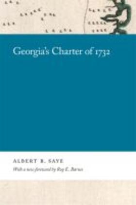 Saye |  Georgia's Charter of 1732 | Buch |  Sack Fachmedien