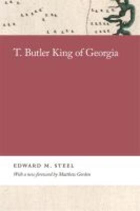 Steel |  T. Butler King of Georgia | Buch |  Sack Fachmedien