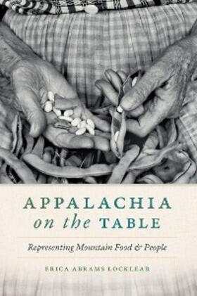 Abrams Locklear |  Appalachia on the Table | eBook | Sack Fachmedien