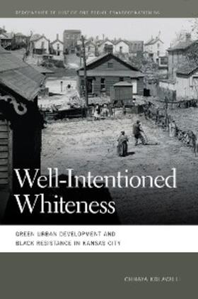 Kolavalli |  Well-Intentioned Whiteness | eBook | Sack Fachmedien