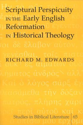 Edwards |  Scriptural Perspicuity in the Early English Reformation in Historical Theology | Buch |  Sack Fachmedien