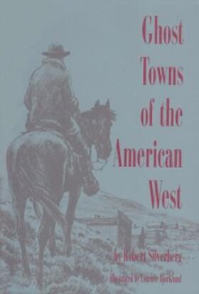 Silverberg |  Ghost Towns of the American West | eBook | Sack Fachmedien
