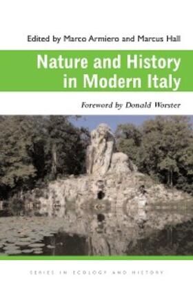 Armiero / Hall |  Nature and History in Modern Italy | eBook | Sack Fachmedien