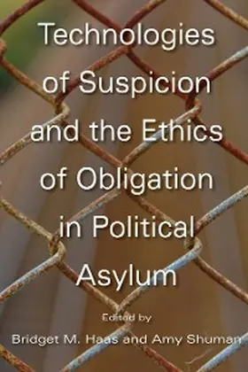 Haas / Shuman |  Technologies of Suspicion and the Ethics of Obligation in Political Asylum | eBook | Sack Fachmedien