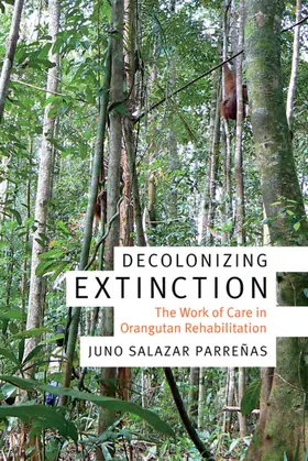 Parreñas / Juno Salazar Parrenas |  Decolonizing Extinction | eBook | Sack Fachmedien