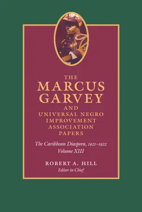 Garvey / Hill / Dixon |  The Marcus Garvey and Universal Negro Improvement Association Papers, Volume XIII | eBook | Sack Fachmedien