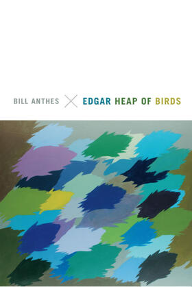 Anthes |  Edgar Heap of Birds | eBook | Sack Fachmedien